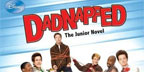 Dadnapped