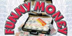 Funny Money